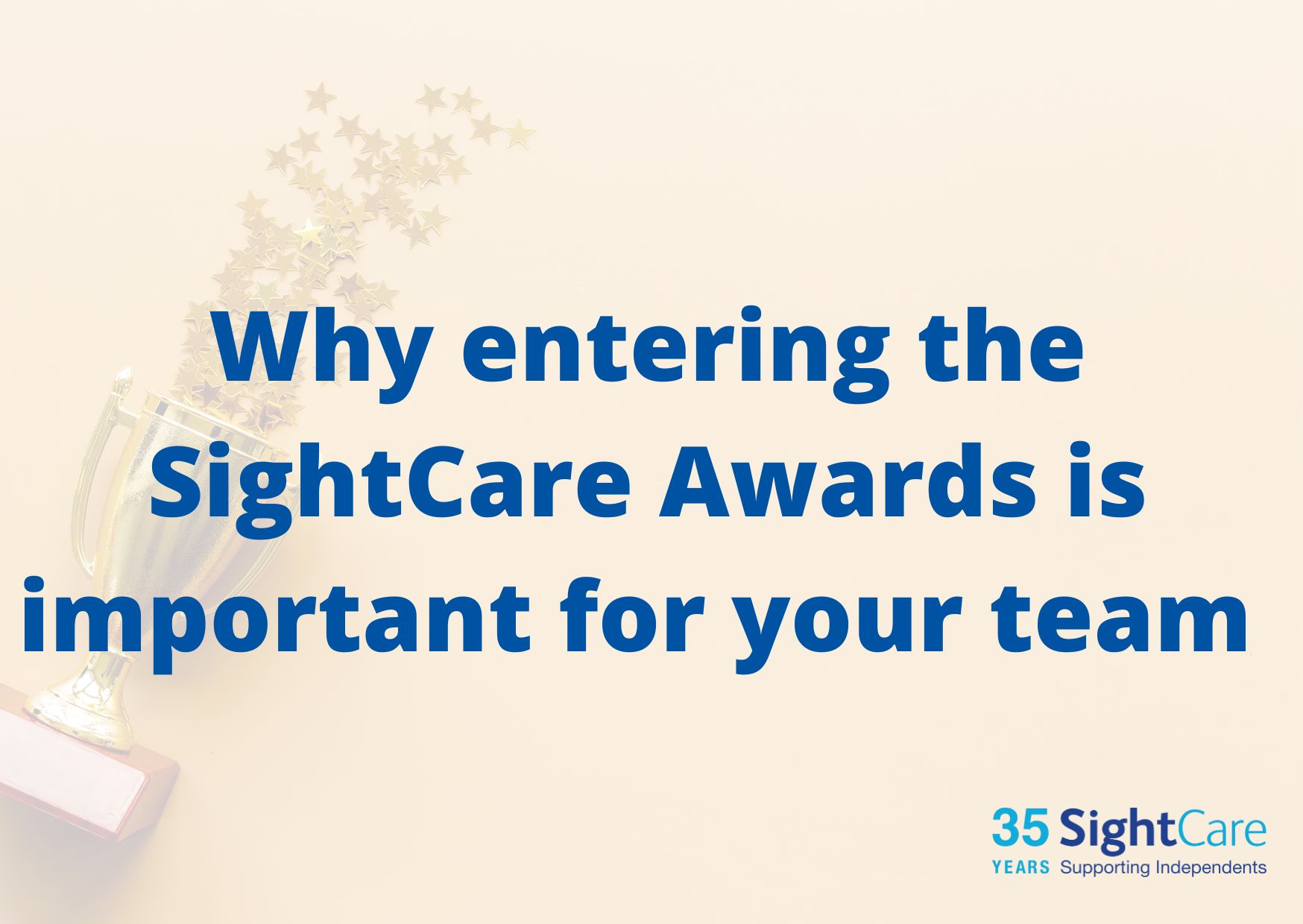 why entering sightcare awards is important for your team