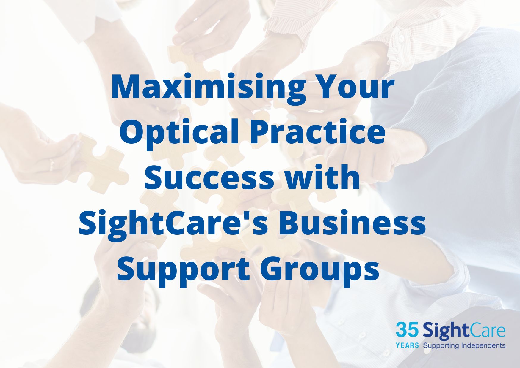 Maximising Your Optical Practice Success with SightCare's Business Support Groups