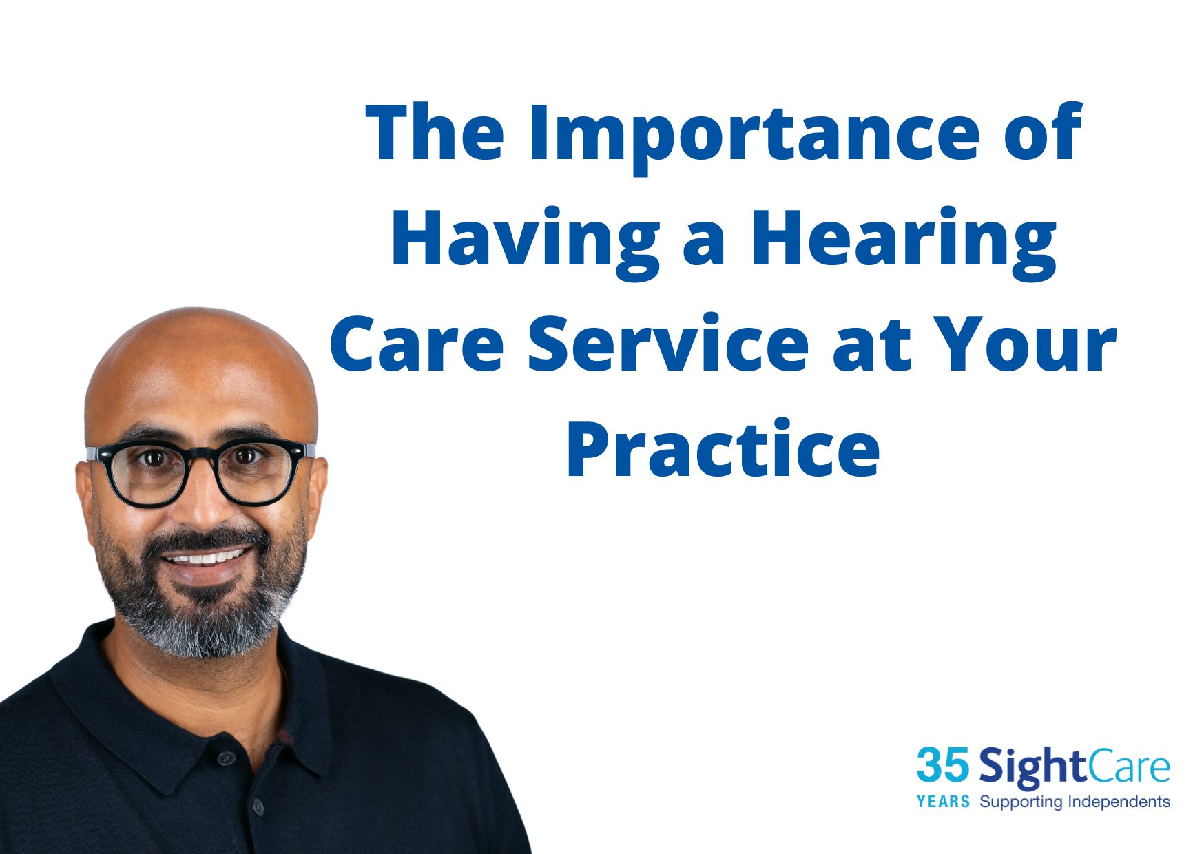 The Importance of having a Hearing Care Service at your Practice.